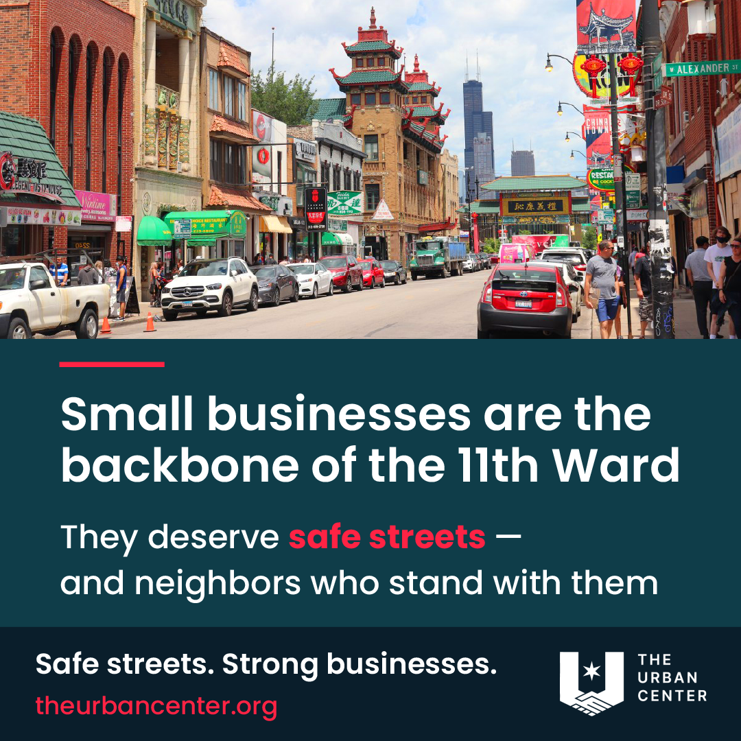 Small businesses are the backbone of the 11th Ward. They deserve safe streets — and neighbors who stand with them.